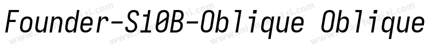 Founder-S10B-Oblique Oblique字体转换